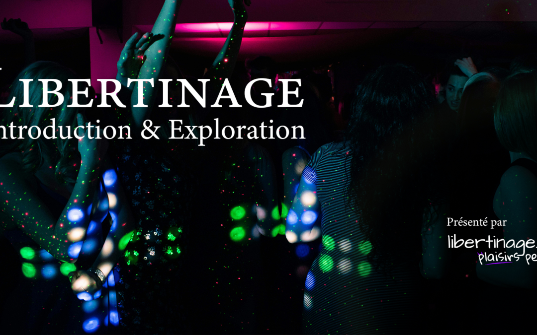 🔥 Introduction au libertinage: Clubs libertins 🔥