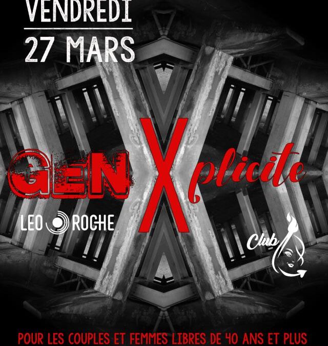GEN X PLICITE – Plus de 40 ans – Le Club L