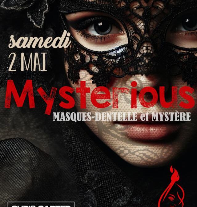 MYSTERIOUS – Soirée masquée – Club L