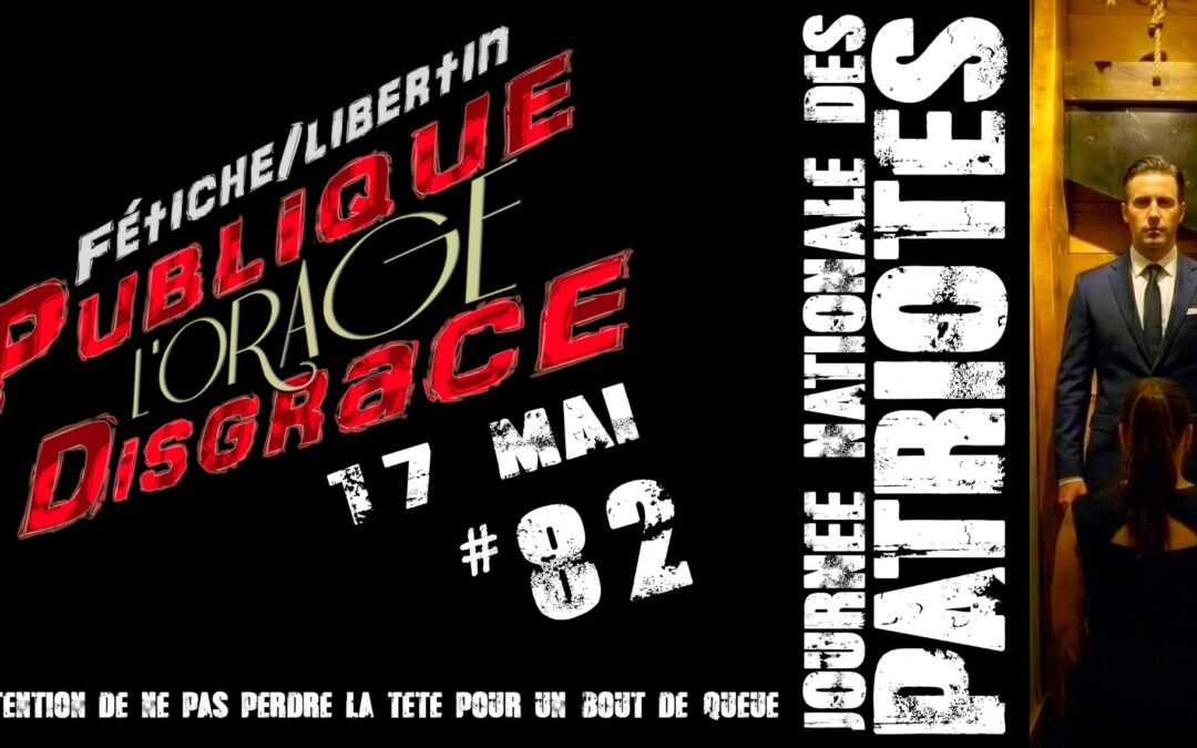 PUBLIQUE DISGRACE no.82 – L&rsquo;Orage –